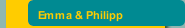 Emma & Philipp